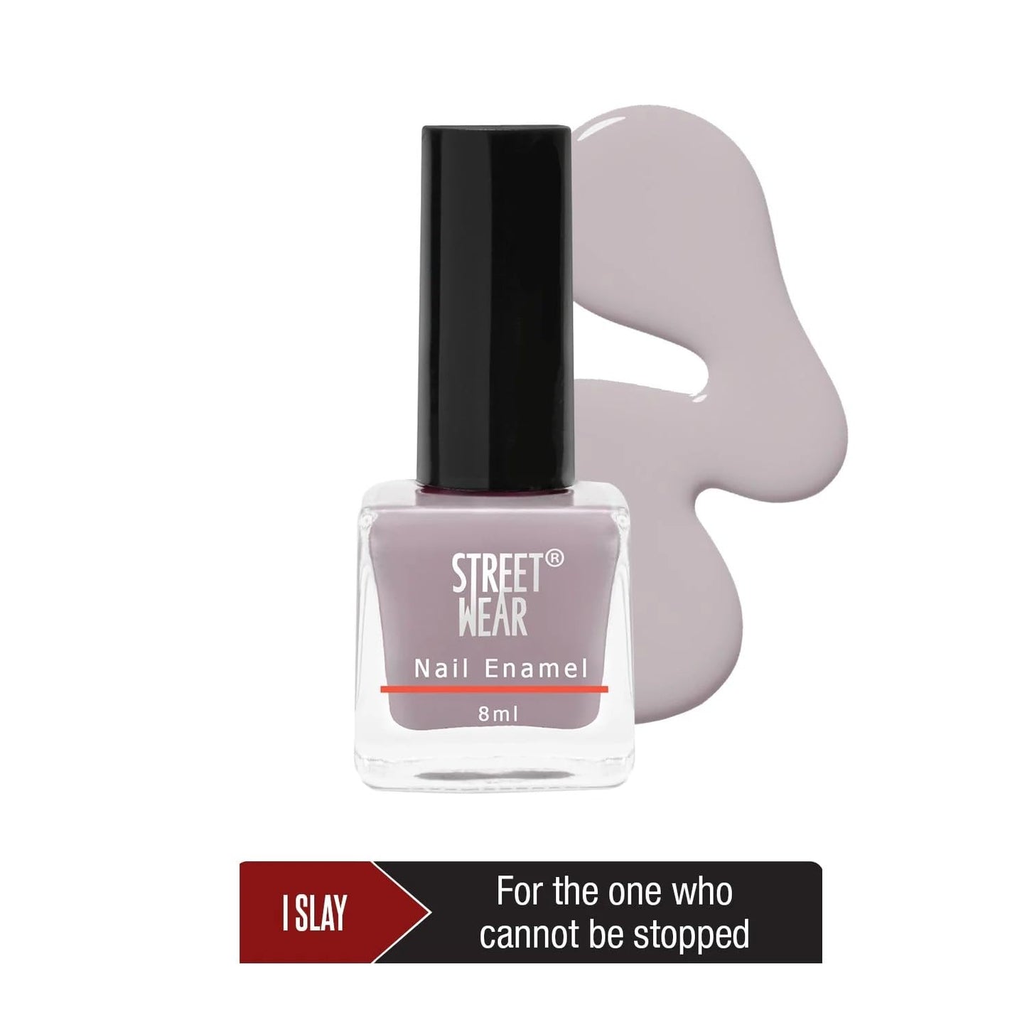 Street Wear Nail Enamel - I Slay 8ml