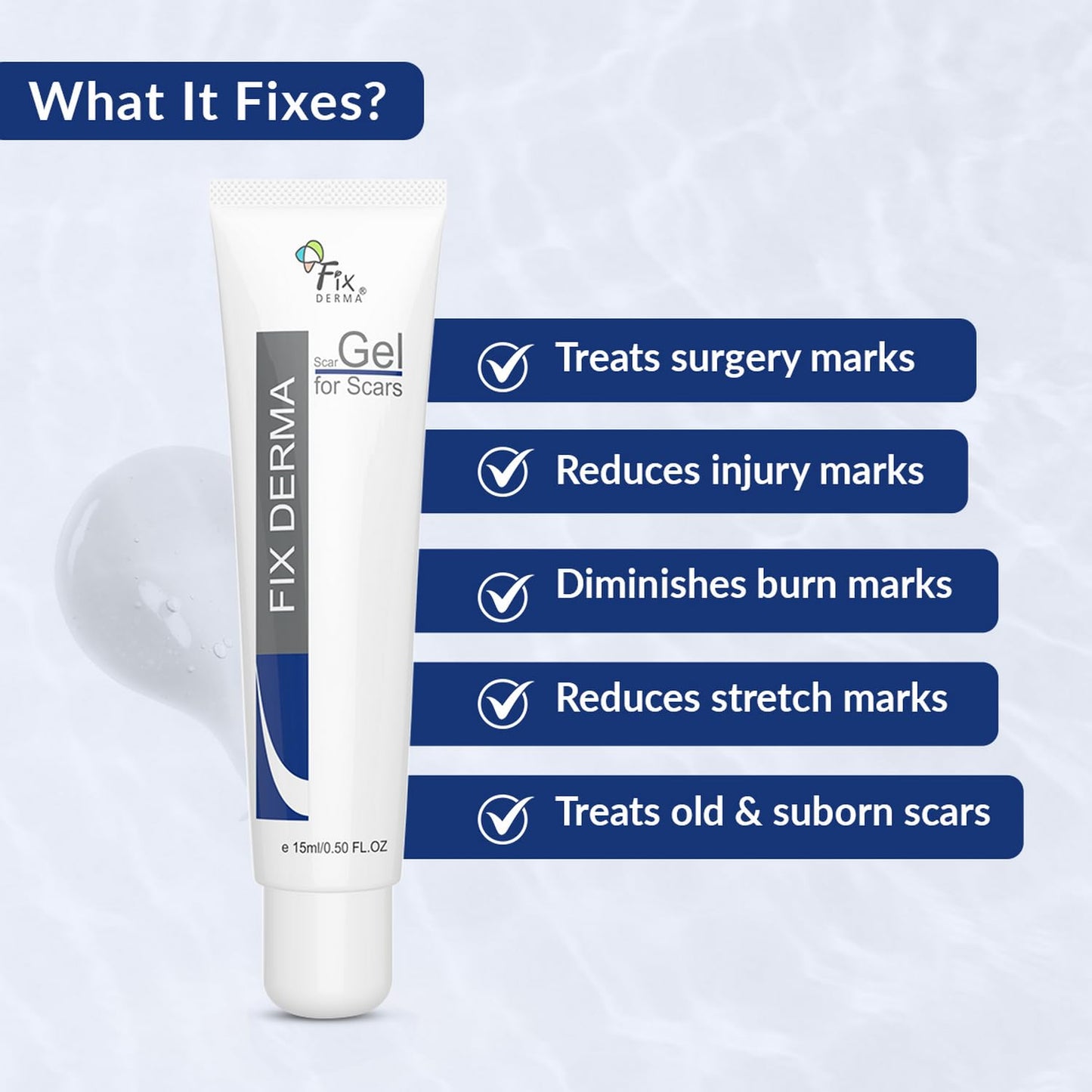 Fixderma Scar gel, Reduces Acne Scars, Surgery Scars, Injury Scars, Burn Scars, Keloid Scars, Scar Diminishing Gel, Scars due to Stretch marks, Suitable for all skin types- 15g
