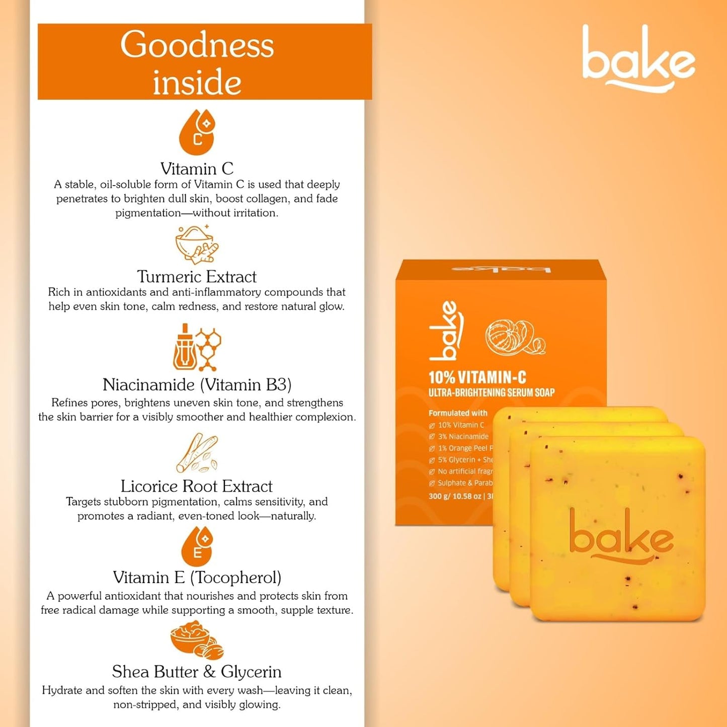 BAKE 10% Vitamin C Ultra Brightening Serum Soap (300g, Pack of 3) with 3% Niacinamide & Turmeric for Pigmentation, Sun Tan & Dark Spots | Exfoliates Dead Skin Cells, Removes Stubborn Marks | For Men & Women - 300g