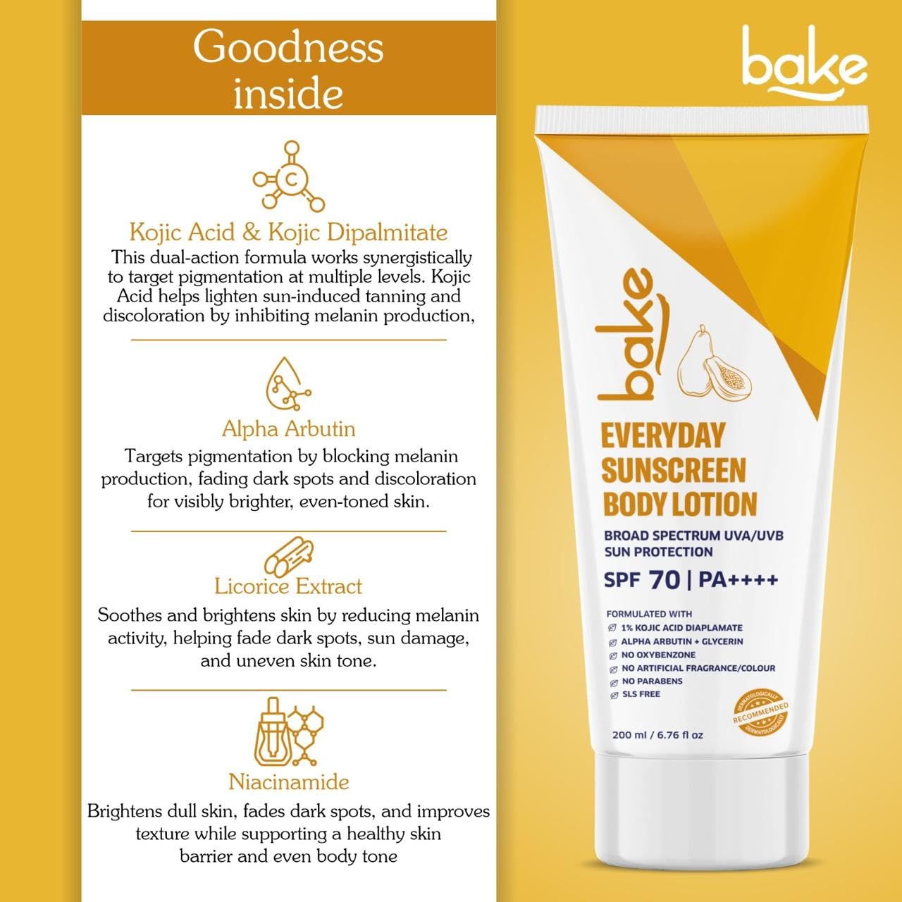 BAKE Everyday Brightening SPF 70 PA++++ Body Sunscreen Lotion | De-Tan Body Lotion | 1% Kojic Acid, Alpha Arbutin | Broad Spectrum UVA & UVB Protection | For Tan Removal, Sun Protection - 200ml