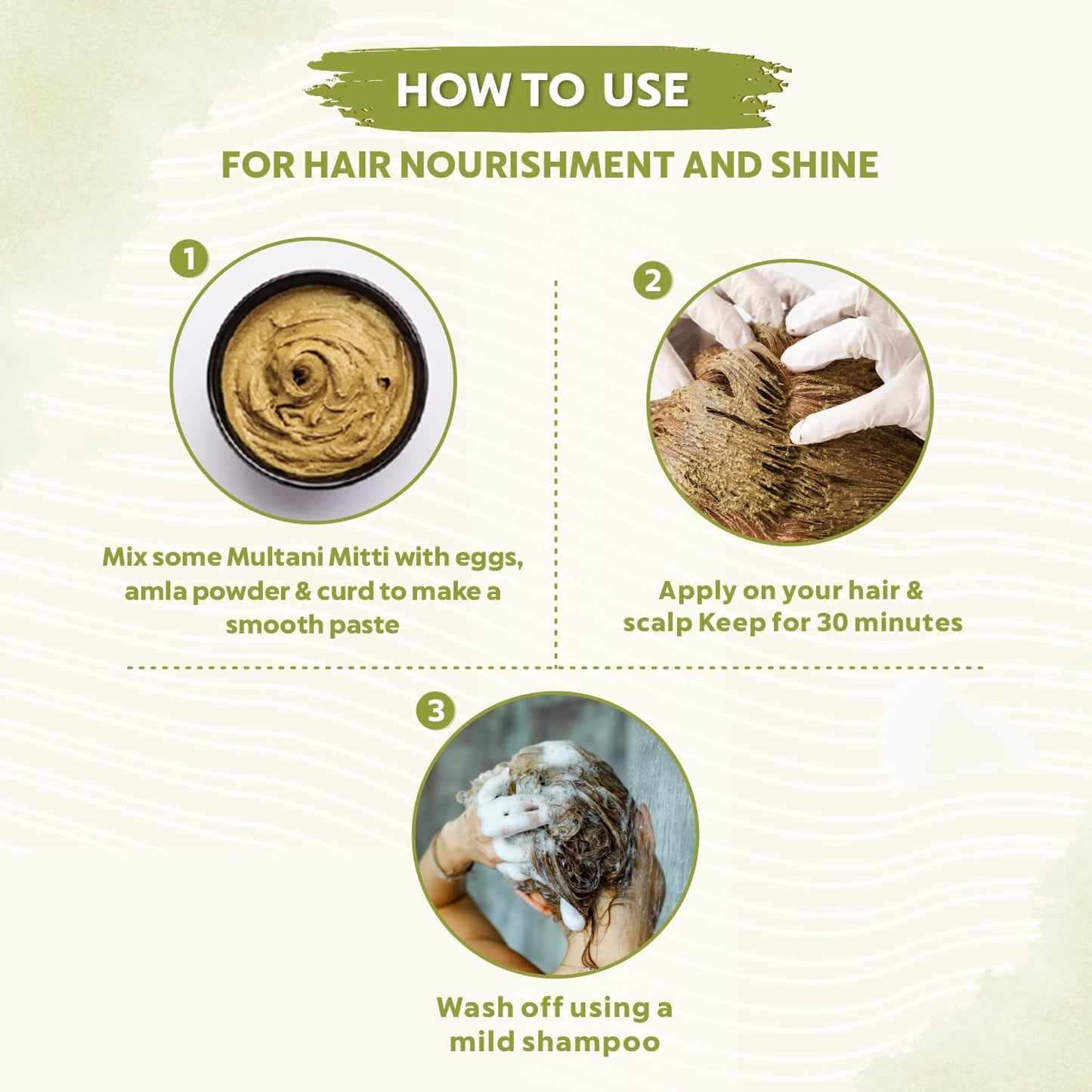 Instructions on how to use a multani mitti hair mask for nourishment and shine.