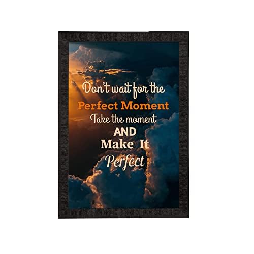 "Don't Wait For The Perfect Moment Take The Moment And Make It Perfect Motivational Quote Painting Digital Printed Wall Art For Living Room, Study Room, Home, Office Decor