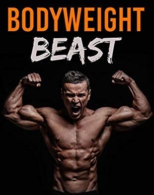 Man flexing muscles with 'BODYWEIGHT BEAST' text on a black background