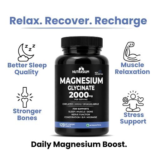 Nutrasium | Magnesium Glycinate 2000 mg | Chealated Magnesium Supplement For Natural Sleep, Muscle Relaxation, Nerve Function, Heart & Bone Health, Stress & Calmness | 120 Tablets