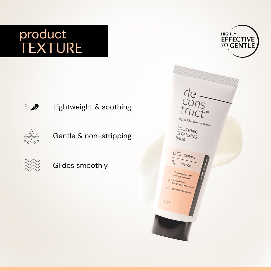 Deconstruct Soothing Makeup Cleansing Balm|Contains 0.1% Bisabolol&1% Oats Oil|Gentle Makeup Remover|For Normal,Dry,Combination Skin|Removes Excess Oil&Dirt,Detoxifies&Clear Pores|For Men&Women|50G