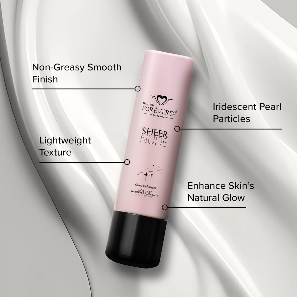 Daily Life Forever52 For All Skin Daily Life Sheer Nude Glow Enhancer|Enriched With Shea Butter And Vitamin E | Multitasking Strobe Cream To Achive A Radiant, Sun-Kissed Glow (Pearl Rosaline-01, 40Ml)