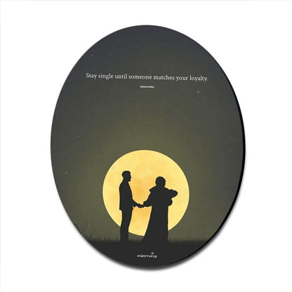 Printed MDF Wall Painting|Home Decor for Living Room, Bedroom, Office, Study (12x12inch Round) - stay single