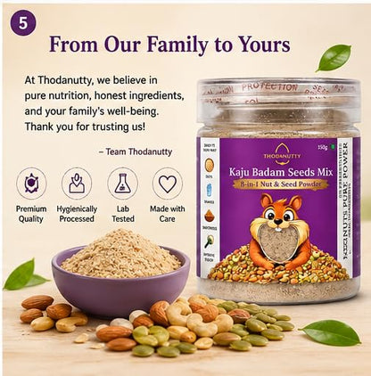 Thodanutty Kaju Badam Seeds Mix (Dry Fruits & Seeds Powder) 150g | Almonds, Cashews, Walnuts, Pumpkin & Chia Seeds | Healthy Nut Mix | 0% Preservatives | Rich in Protein & Fiber