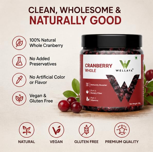 WELLAYA Premium Dried Whole Cranberries | No Fat and Low Calories | High Nutrient and Antioxidant Cranberry Whole Superfood Berries