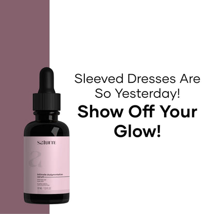 Saturn by GHC Intimate Depigmentation Serum Powered With Kojic Acid, Lactic Acid for Underarms, Thighs, Elbows, Back & Bum, 30ml