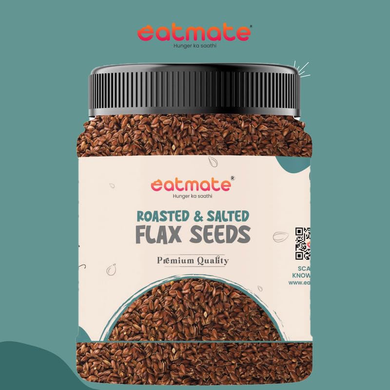 Eatmate Roasted & Salted Flax Seeds | Omega 3, High Fiber & Protein Rich Alsi Seeds | Gluten Free Healthy Snack for Daily Diet | Natural Vegetarian Seeds for Hair, Skin & Heart Health
