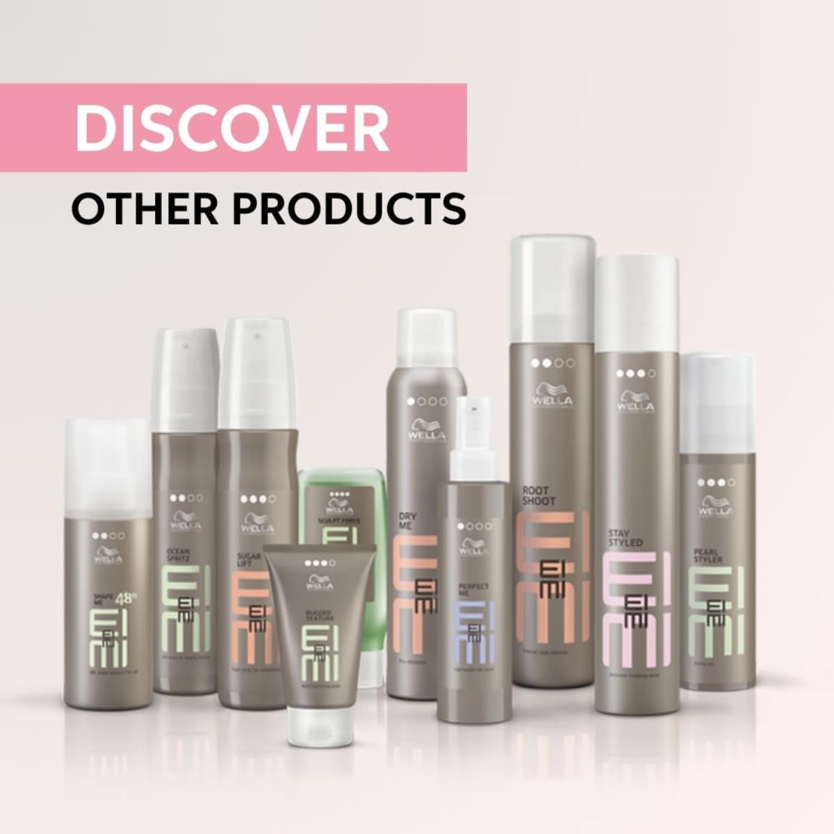 Collection of Wella EIMI hair products on a white background with 'Discover Other Products' text.