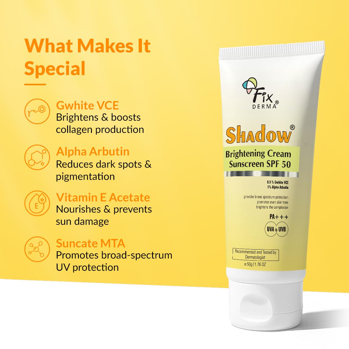 Fixderma Shadow Brightening Sunscreen SPF50 PA+++ with 1% Alpha Arbutin | UVA/UVB, Broad Spectrum Protection | Reduce Tan & Brightens the Complexion | Lightweight, No White Cast, All Skin Type - 50GM