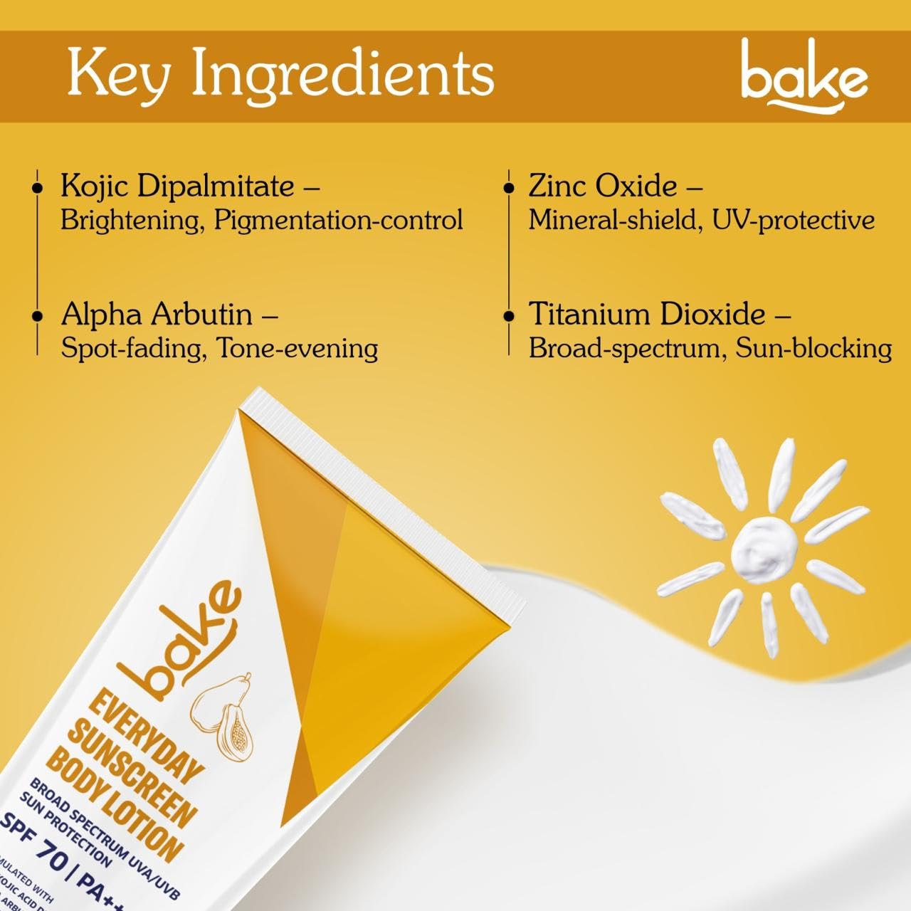 BAKE Everyday Brightening SPF 70 PA++++ Body Sunscreen Lotion | De-Tan Body Lotion | 1% Kojic Acid, Alpha Arbutin | Broad Spectrum UVA & UVB Protection | For Tan Removal, Sun Protection - 200ml