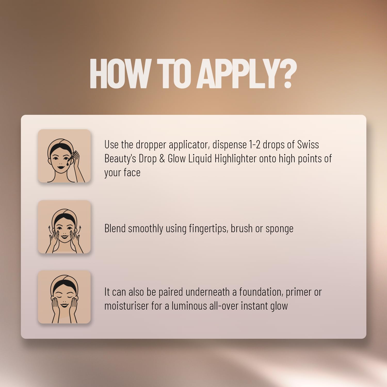 Instructions on how to apply Swiss Beauty's Drop & Glow Liquid Highlighter with illustrations and text.