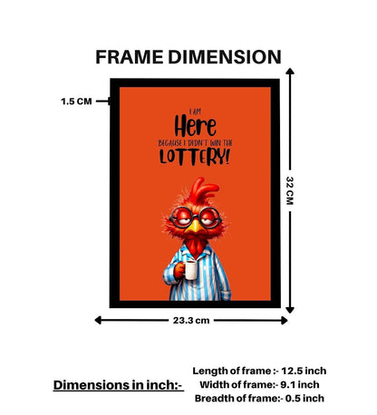 Funny Wall Decor Frame Ready to Hang | Humorous Quote Poster Wall Art for Office Desk Bedroom Hostel Room | Cute Cartoon Chicken Meme Photo Frame | Unique Gift for Friends & Coworkers