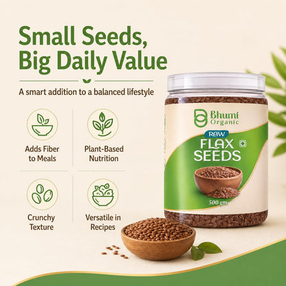 Bhumi Organic Flax Seeds 500g | Alsi Seeds, Raw Seeds for Eating, Source of Iron & Dietary Fibre, Rich in Protein