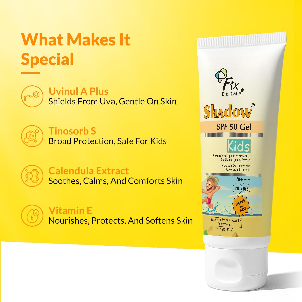 Fixderma Shadow Sunscreen SPF 50+ Gel for Kids PA+++ | Broad Spectrum Sunscreen for UVA & UVB Protection, Non-Greasy & Water Resistant - For Kids 2+ Years Age, 75gm