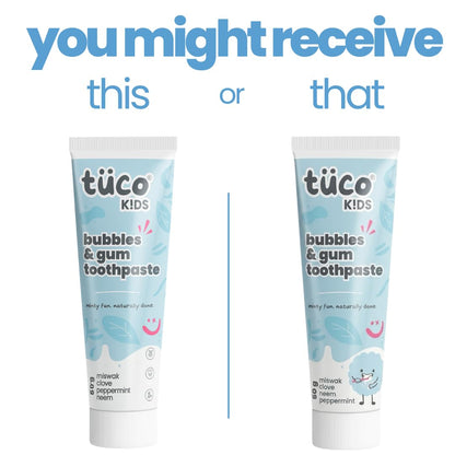 Two tubes of tüco Kids bubbles & gum toothpaste on a white background with text 'you might receive this or that'.