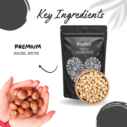 Fruitri Premium Crunchy Turkish Hazelnut Nuts, Raw Hazel Nuts for Snacking & Baking, Jumbo Size, Healthy Nuts Packed with Nutrients, Raw & Dehulled For Making Chocolate Spread, Dry Fruits