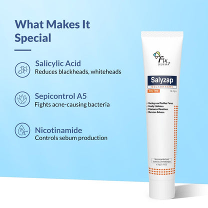 Fixderma Salyzap Day Time Gel For Acne, With Salicylic Acid, For Acne Scars, Pimples, Unclogs pores, Exfoliates, Soothes Acne And Redness Reduces Breakouts, Suitable for Oily And Acne-Prone Skin, 20ml