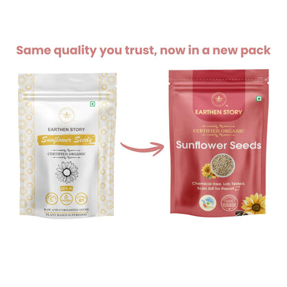 Earthen Story Certified Organic Sunflower Seeds| Lab Tested for 250+ Pesticides | NPOP Approved & Traceable with Transaction Certificate | Rich in Protein, Fibre & Vitamin E
