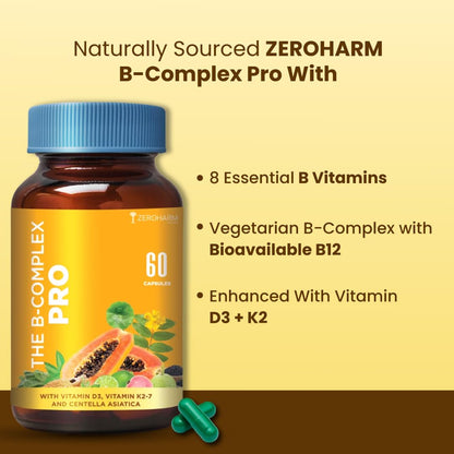 Zeroharm B-Complex Pro with Vitamin D3 & K2-7 | Vitamin B-Complex With B1, B2, B3, B5, B6, B9 & Vit B12 | Plant-Based Supplement | Supports Energy & Immunity For Men and Women | 60 Veg Capsules