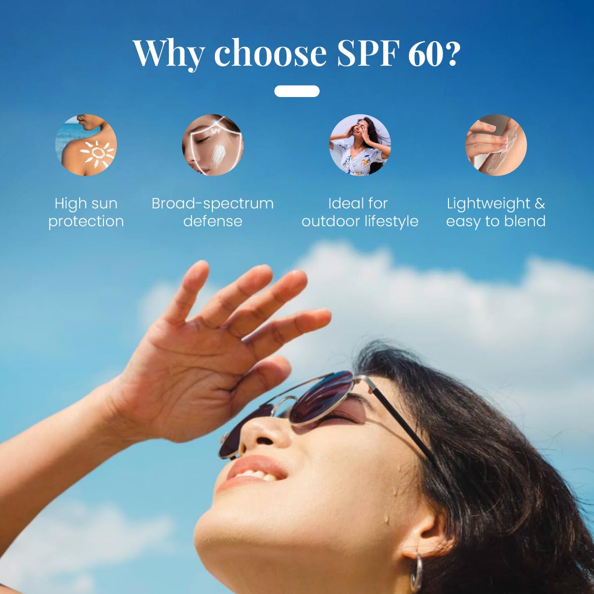 Woman shielding her eyes from the sun with text explaining why SPF 60 is chosen