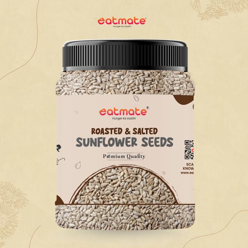 Eatmate Roasted & Salted Sunflower Seeds | High Fiber & Protein Rich Surajmukhi Seeds | Vitamin E & Magnesium Rich Healthy Snack | Natural Vegetarian Seeds for Eating & Daily Nutrition