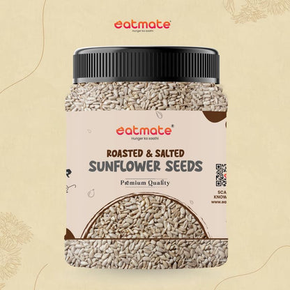 Eatmate Roasted & Salted Sunflower Seeds | High Fiber & Protein Rich Surajmukhi Seeds | Vitamin E & Magnesium Rich Healthy Snack | Natural Vegetarian Seeds for Eating & Daily Nutrition