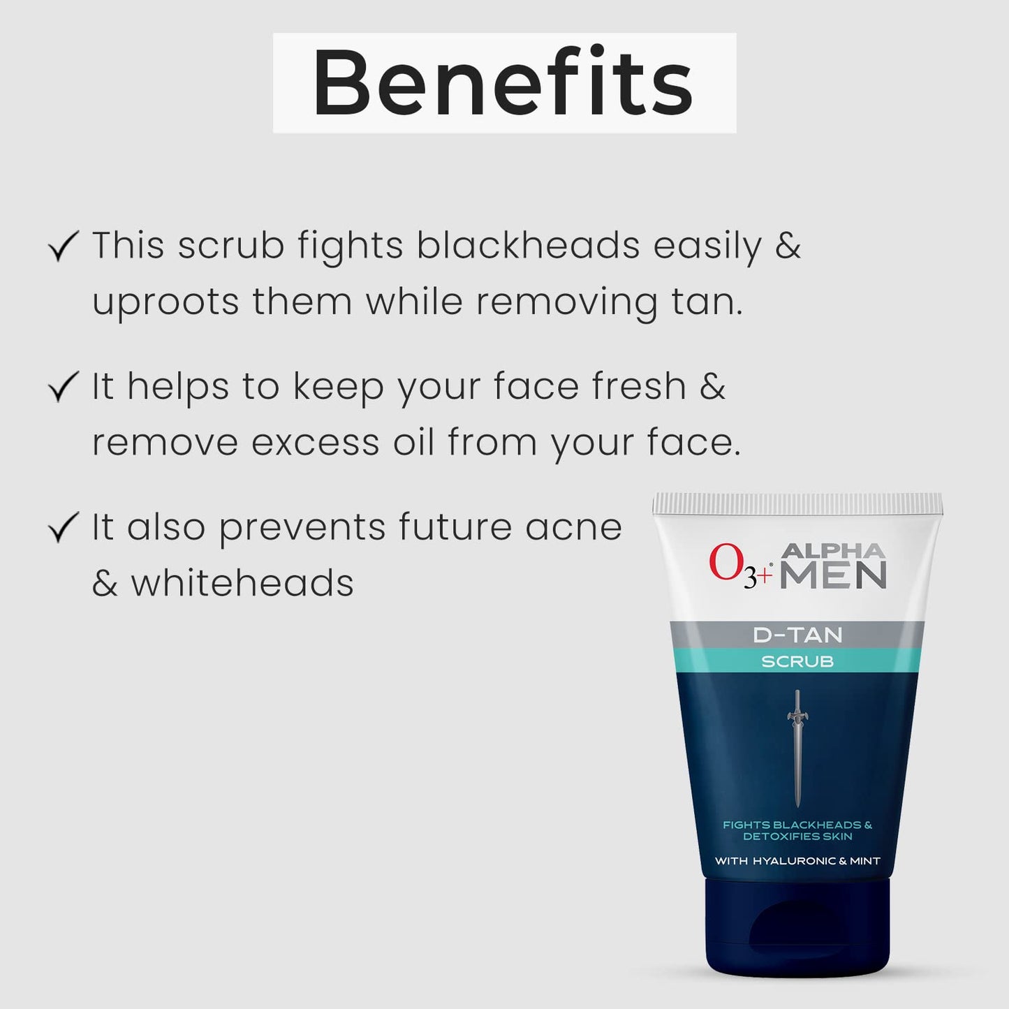 O3+ ALPHA MEN Acno D-TAN Scrub With Hyaluronic & Mint 50g - Detan Scrub for TAN removal | Fights Blackheads & Detoxifies Skin