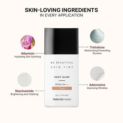 THANKYOU FARMER Be Beautiful Skin Tint (Tan) 3-in-1 Hydrating Tinted Moisturizer, Primer & SPF50+ Sun Protection, Lightweight Daily Base Makeup, Natural Sheer Coverage, Even Skin Tone, Breathable, Dewy Finish for All Skin Types (50ml)