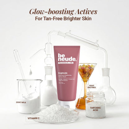 Be Neude Brightside 100ml Detan & Brightening Gel Face Wash with Goat Milk, Vitamin C & Tartaric Acid for Dark Spot Removal, Pigmentation & Glow, Face Wash for Men & Women