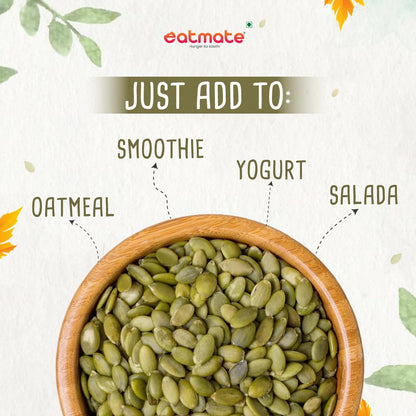 Eatmate Premium Raw Pumpkin Seeds | Gourmet Protein Rich Pepitas | Healthy Vegetarian Super Seeds for Snacking, Salads, Smoothies & Daily Nutrition