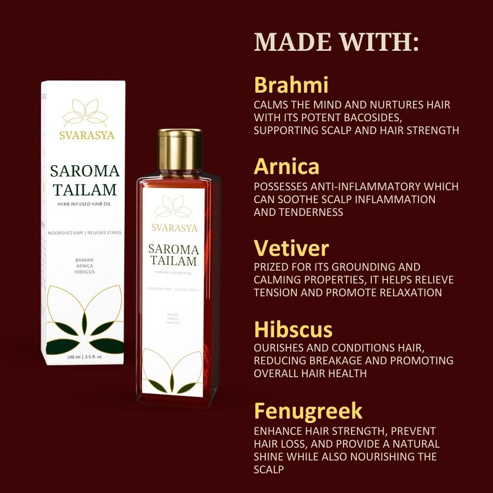 Svarasya Saroma Tailam Herbs Infused Ayurvedic Hair Oil (Paraben and Mineral Oil Free) With Natural Ingredients (Oil, 100 ml)