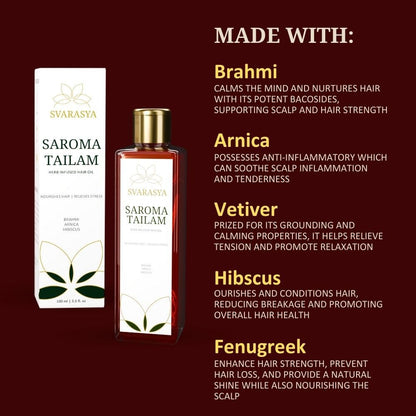 Svarasya Saroma Tailam Herbs Infused Ayurvedic Hair Oil (Paraben and Mineral Oil Free) With Natural Ingredients (Oil, 100 ml)