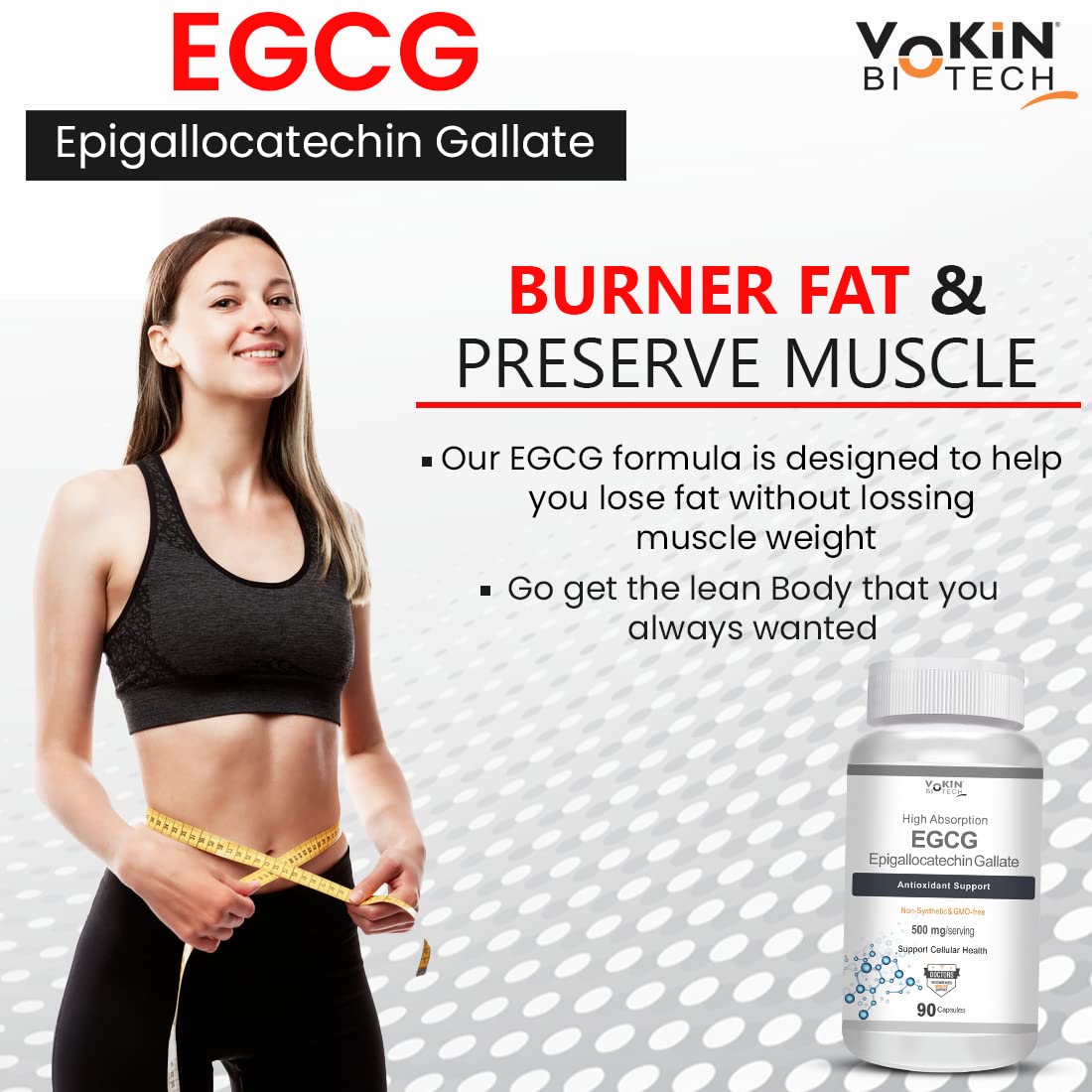 Advertisement for EGCG supplement showing a woman with a measuring tape and a bottle of Vokin Biotech EGCG supplement.