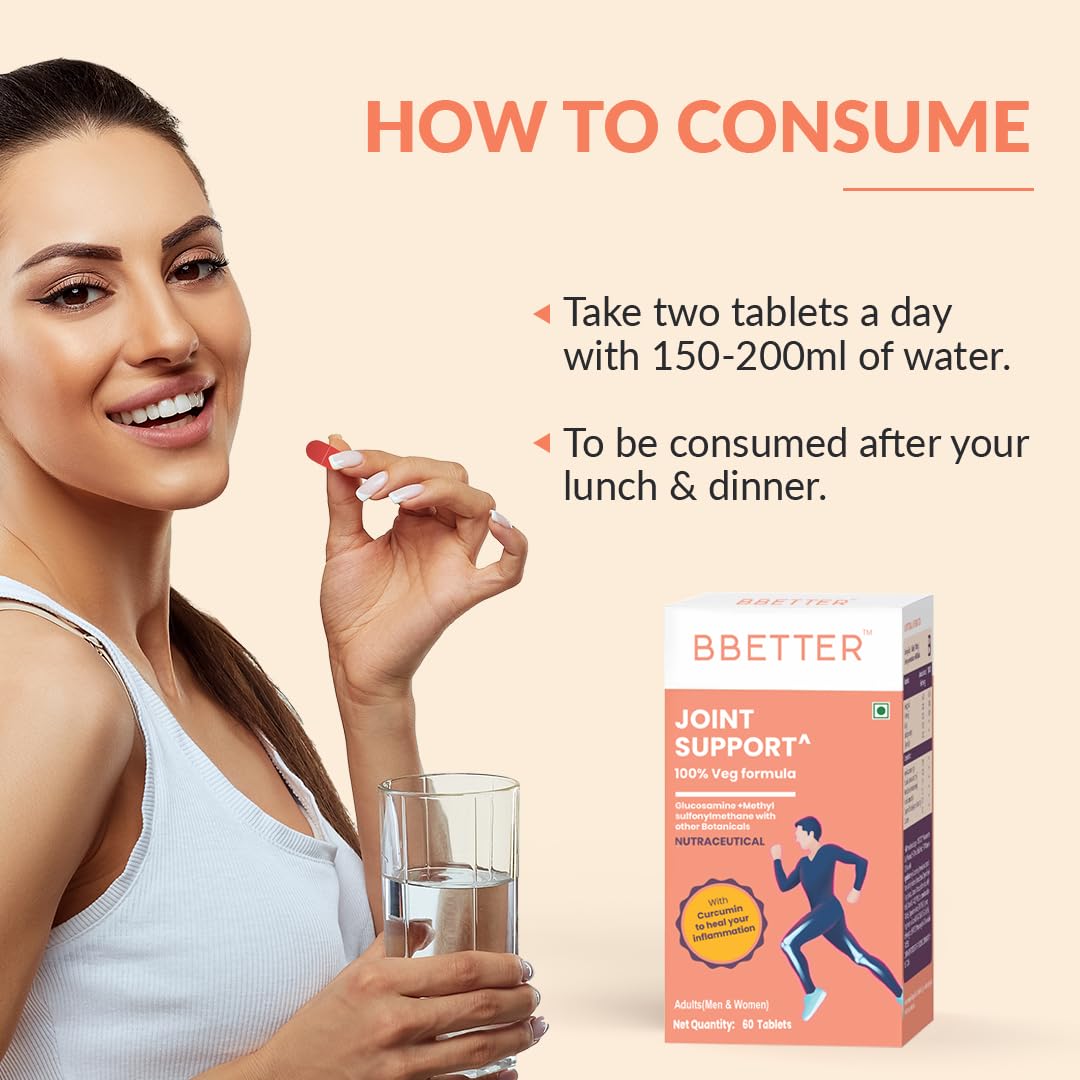 BBETTER Joint Support Supplement | 100% Veg Formula with Glucosamine Chondroitin MSM To Manage Joint Pains & Inflammation | Boswellia & Rosehip for Cartilage & Muscle Health - 60 Tablets