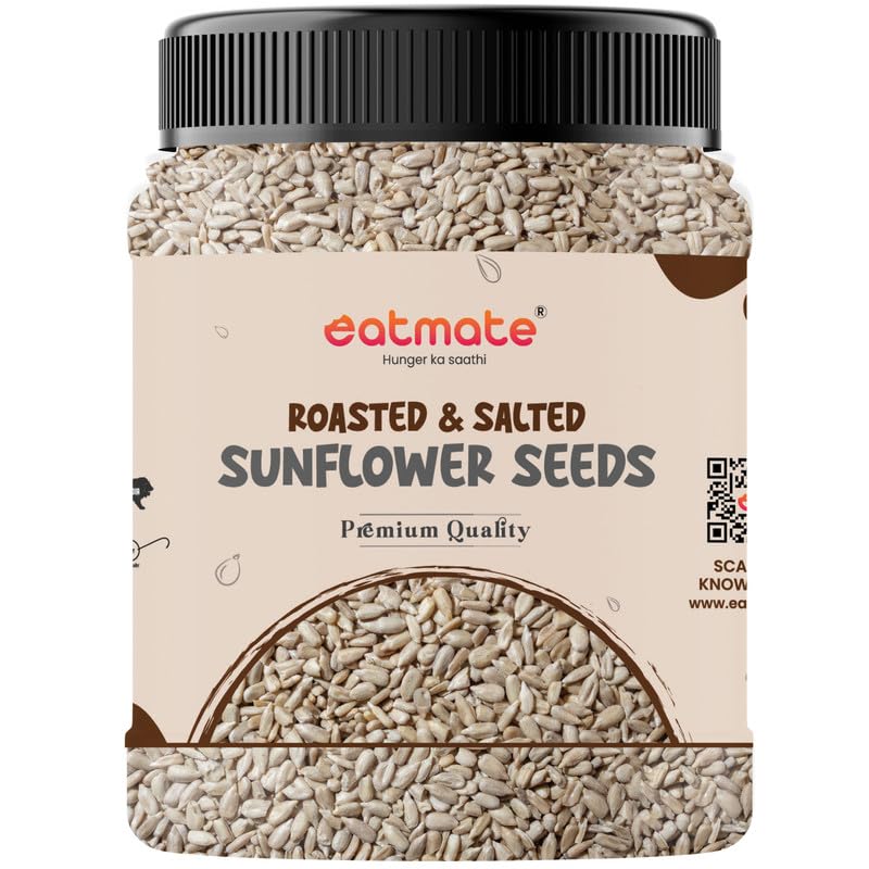 Eatmate Roasted & Salted Sunflower Seeds | High Fiber & Protein Rich Surajmukhi Seeds | Vitamin E & Magnesium Rich Healthy Snack | Natural Vegetarian Seeds for Eating & Daily Nutrition