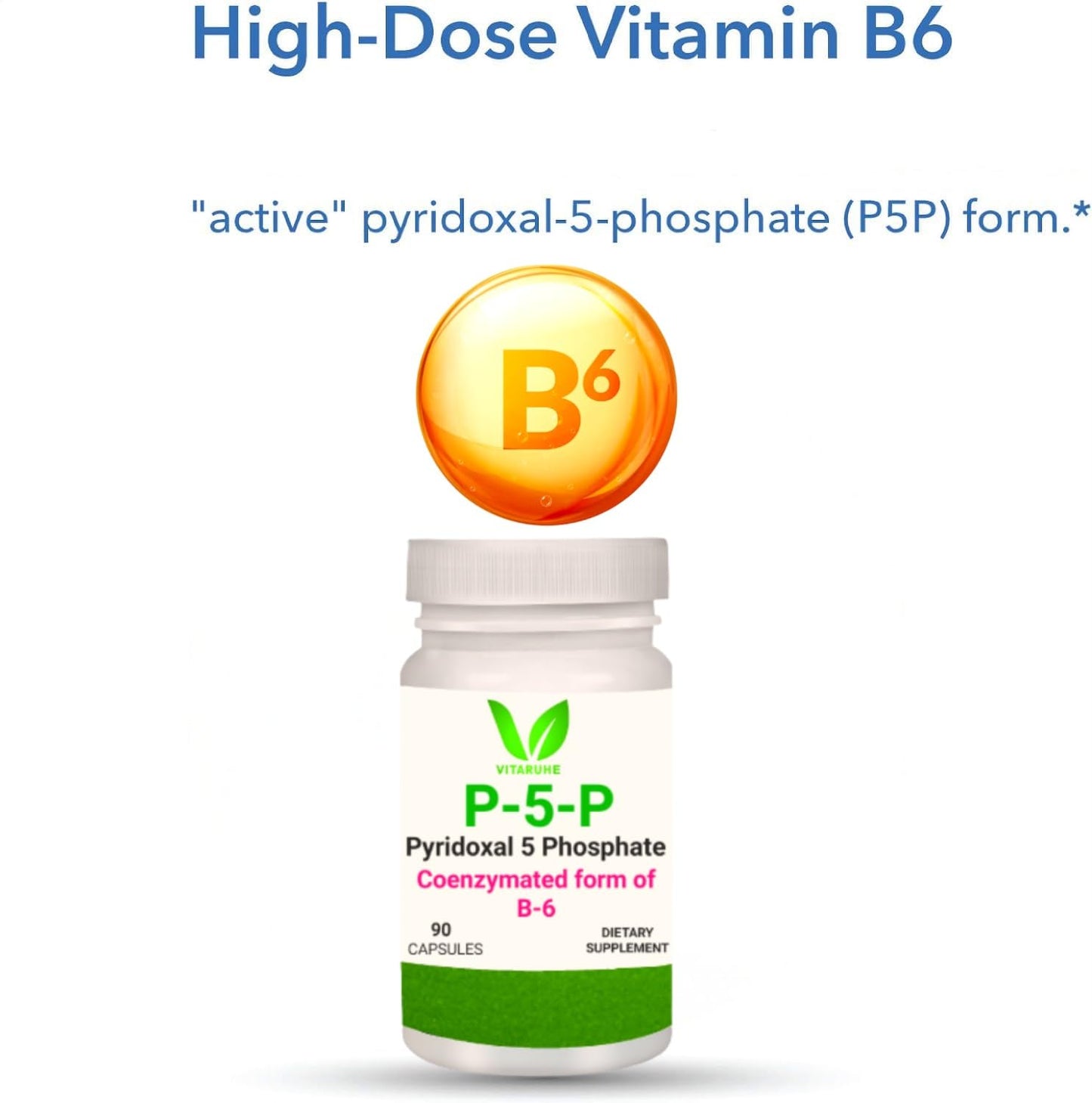 Vitaruhe Vitamin B6 (P5P) - Bioactive Vitamin B-6 for Energy, Nerve Health, Cardiovascular Support, Mood Enhancement- 90 Capsules