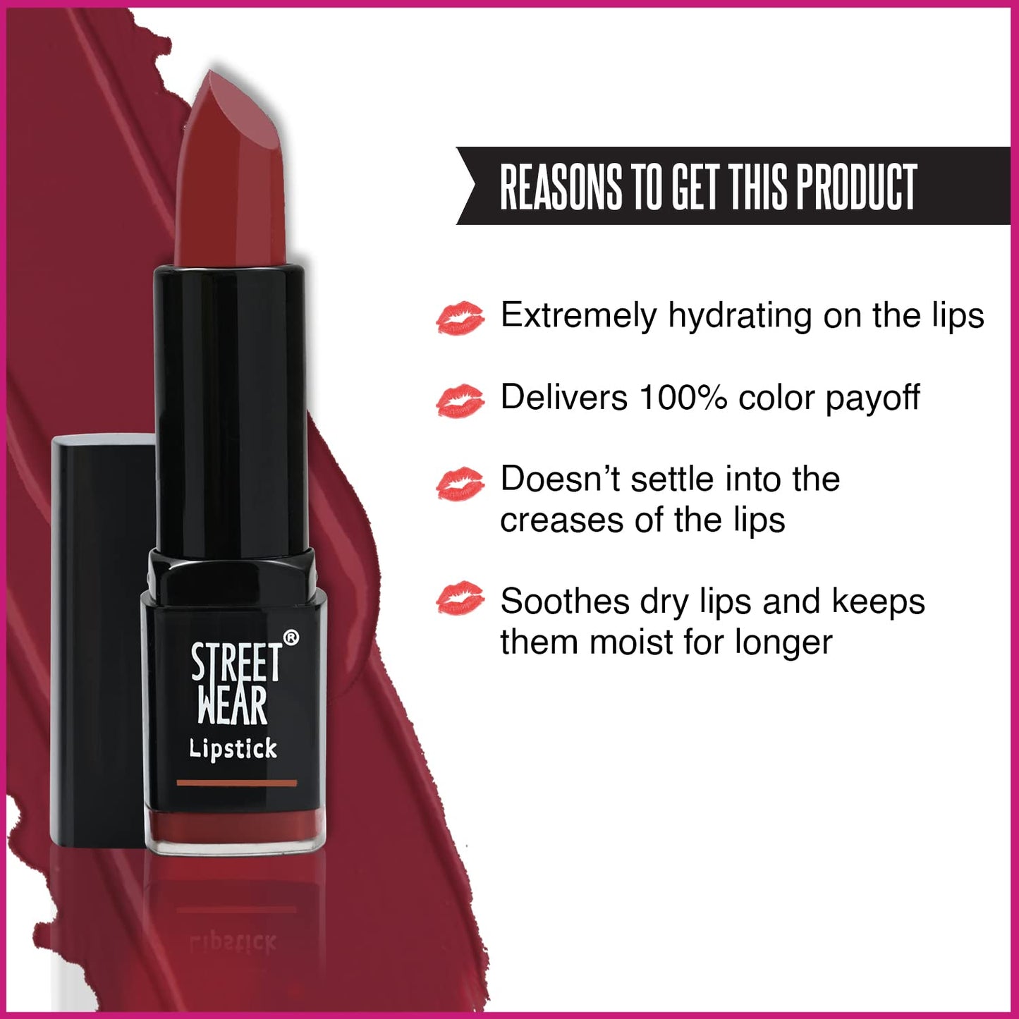 STREET WEAR Satin Smooth Lipstick -CUTE CRIMSON (Berry) - 4.2 gms - Longwear Creme Lipstick, Moisturizing, Creamy Formuation, 100% Color payoff, Enriched with Aloe vera, Vitamin E and Shea Butter