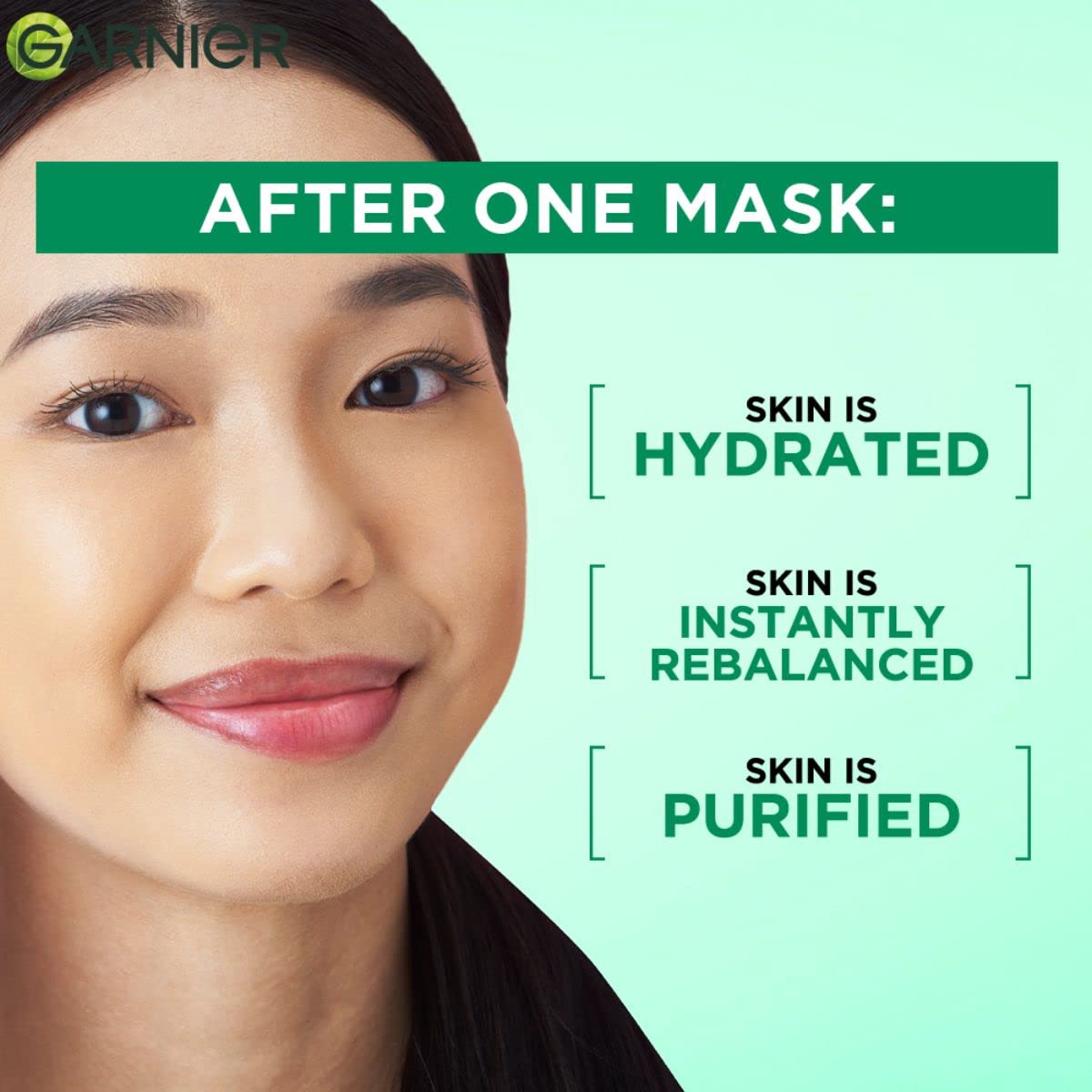 Garnier ad showing a woman's face with text indicating the benefits of using one mask, including hydration, instant rebalancing, and purification.
