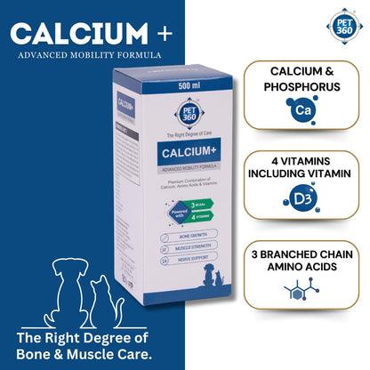 PET360 Calcium+ Advanced Mobility Formula with Calcium, Amino Acids & Vitamins for Dogs & Cats | Bone Growth, Muscle Strength & Nerve Support | Nutritional Supplements for Pets - 500 ml