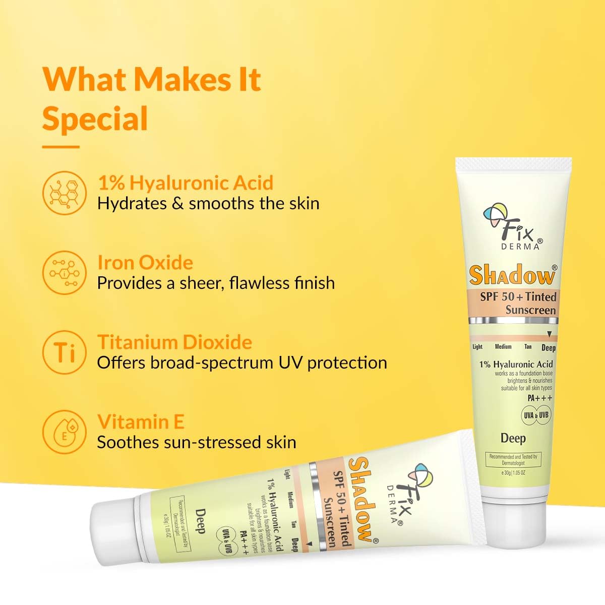 Fixderma Shadow Tinted Sunscreen Deep SPF 50 PA+++ | 1% Hyaluronic Acid & Vitamin E | Brightens & Nourishes the Skin | UVA & UVB Protection | Lightweight | No White Cast | For All Skin Types - 30gm