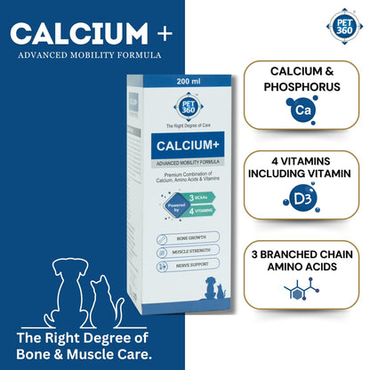 PET360 Calcium+ Advanced Mobility Formula for Dogs & Cats - 200ml | It has Calcium, Amino Acids & Vitamins for Bone Growth, Muscle Strength & Nerve Support