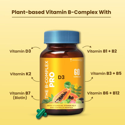 Zeroharm B-Complex Pro with Vitamin D3 & K2-7 | Vitamin B-Complex With B1, B2, B3, B5, B6, B9 & Vit B12 | Plant-Based Supplement | Supports Energy & Immunity For Men and Women | 60 Veg Capsules