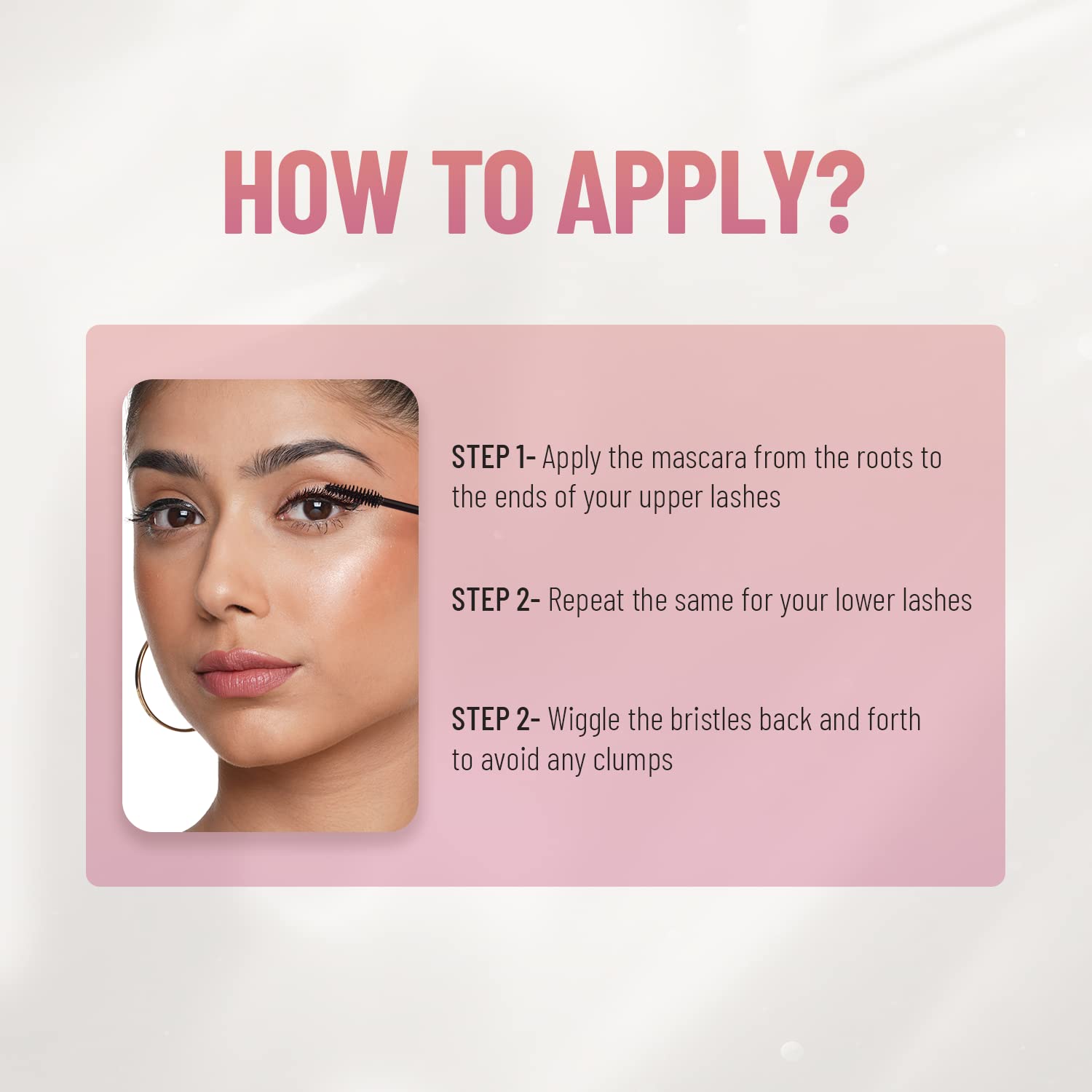 Instructions on how to apply mascara with a close-up of a person applying mascara.