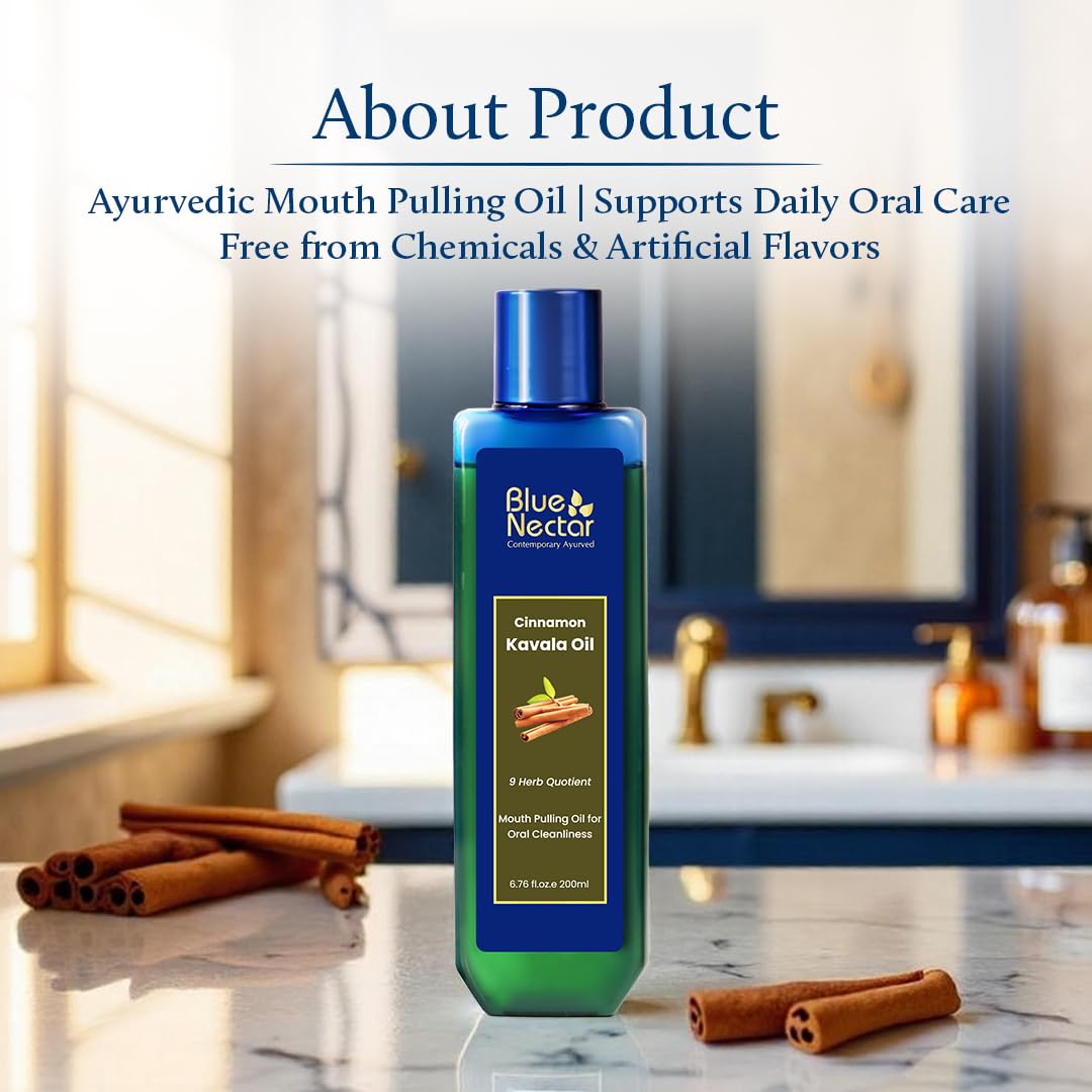 Blue Nectar Cinnamon Mouth Pulling Oil for Kavala Gandusha Oral Hygiene Ritual | Ayurvedic Mouth Wash Liquid for Bad Breath Remover, Oral Care & Gum Care Support (9 Herbs, 200ml)