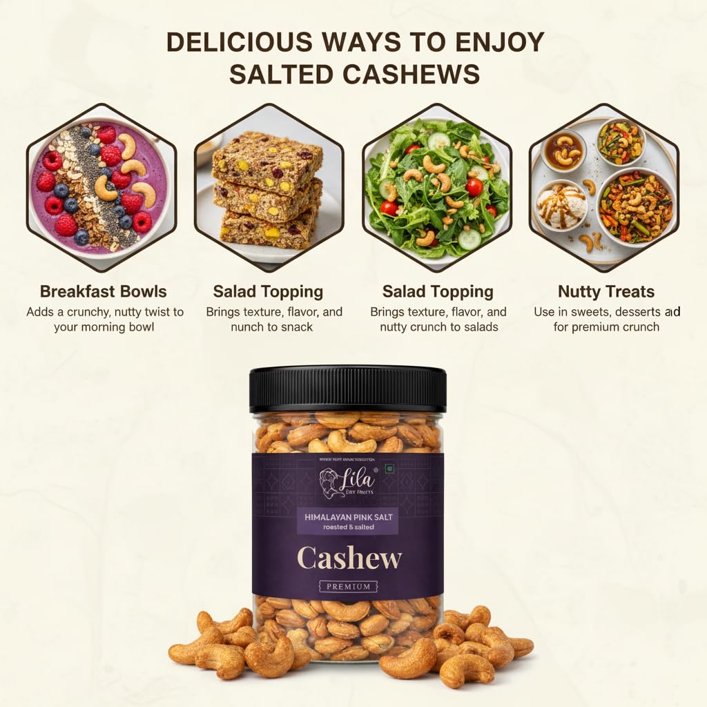 LILA DRY FRUITS Roasted Cashew Nuts Himalayan Pink Salt Flavour | Premium Crunchy Salted Kaju Snack Protein Rich Roasted Dry Fruits Healthy Namkeen Snack for Daily Munching Perfect for Gifting