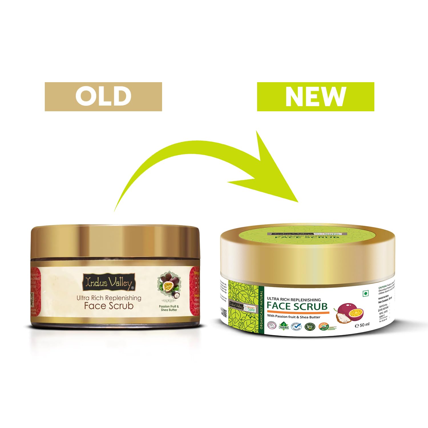 Two face scrub containers labeled 'Old' and 'New' with a green arrow between them.